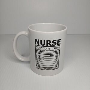 Nurse‎ Nutritional Facts Mug 11oz Ceramic Coffee Cup Gift for RN LPN